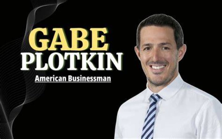Gabe Plotkin Biography, Net worth, Wiki, Age, Height, Wife