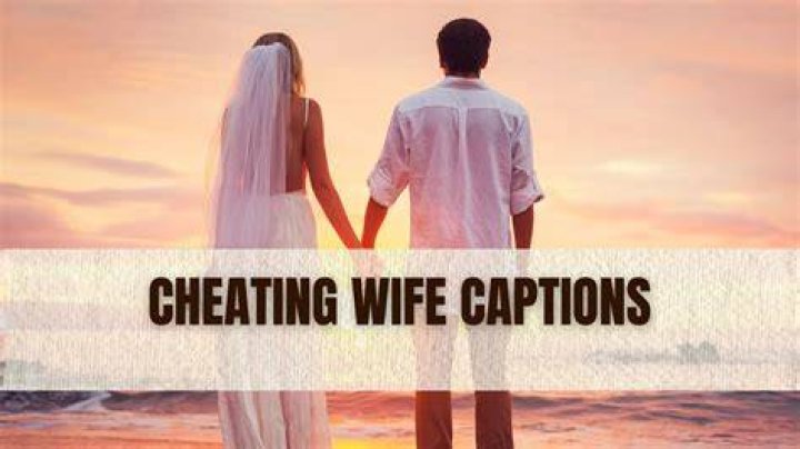 Uncover The Secrets: Wife Cheating Captions Decoded